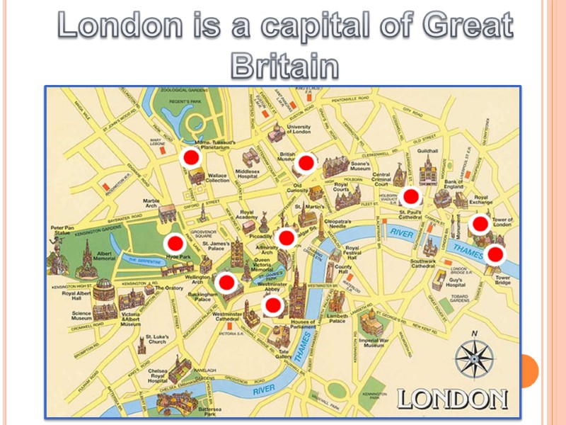London is a capital of Great Britain